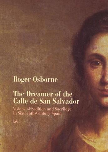 Couverture du livre « The Dreamer Of Calle San Salvador » de Osborne Roger aux éditions Random House Digital