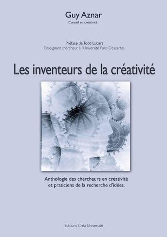 Couverture du livre « Les inventeurs de la créativité » de Guy Aznar aux éditions Lulu