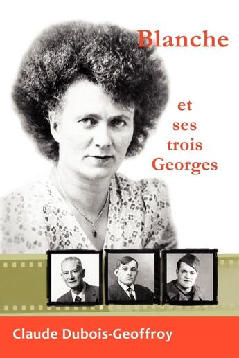 Couverture du livre « Blanche et ses georges » de Dubois-Geoffroy C. aux éditions Lulu