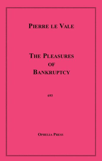 Couverture du livre « The Pleasures of Bankruptcy » de Pierre Le Valle aux éditions Epagine