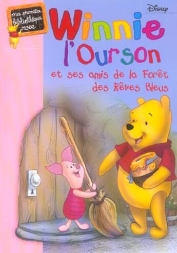 Couverture du livre « Winnie l'ourson et ses amis de la forêt des rêves bleus » de Disney aux éditions Hachette Jeunesse