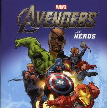 Couverture du livre « Avengers ; les héros » de  aux éditions Disney Hachette