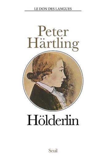 Couverture du livre « Holderlin » de Peter Hartling aux éditions Seuil