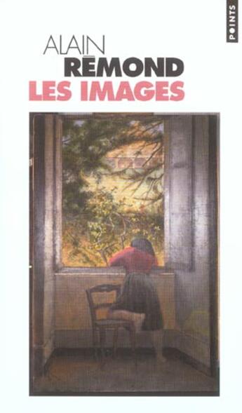 Couverture du livre « Les images » de Alain Remond aux éditions Points