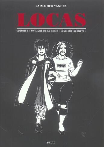 Couverture du livre « Love & rockets - Locas Tome 1 » de Jaime Hernandez aux éditions Seuil