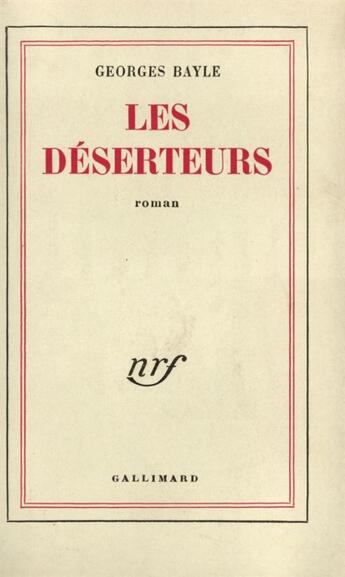 Couverture du livre « Les deserteurs » de Bayle Georges aux éditions Gallimard