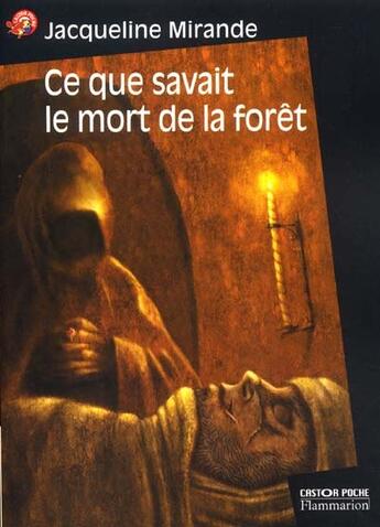 Couverture du livre « Ce que savait le mort de la foret - - des 11/12 ans » de Jacqueline Mirande aux éditions Flammarion
