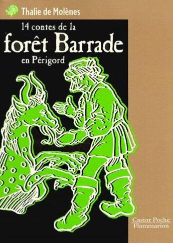 Couverture du livre « 14 contes de la forêt Barrade en Périgord » de Thalie De Molenes aux éditions Pere Castor