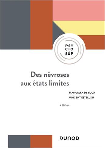 Couverture du livre « Des névroses aux états limites - 2e éd. » de Luca/Estellon aux éditions Dunod