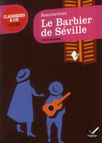 Couverture du livre « Le barbier de Séville, de Beaumarchais » de A Denoits aux éditions Hatier