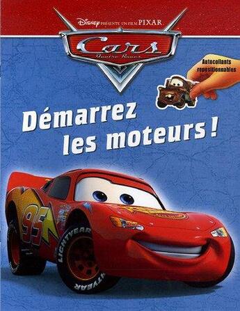 Couverture du livre « Cars, album stickers - demarrez les moteurs » de Disney aux éditions Disney Hachette