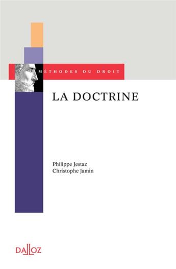 Couverture du livre « La doctrine (1re édition) » de Jestaz/Jamin aux éditions Dalloz
