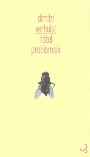 Couverture du livre « Hotel problemski » de Dimitri Verhulst aux éditions Christian Bourgois