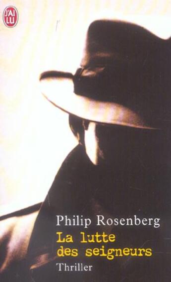 Couverture du livre « Lutte des seigneurs (la) » de Philip Rosenberg aux éditions J'ai Lu