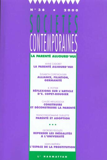 Couverture du livre « Societes Contemporaines T.38 ; La Parenté Aujourd'Hui » de Societes Contemporaines aux éditions L'harmattan