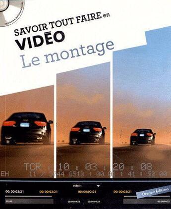 Couverture du livre « SAVOIR TOUT FAIRE ; en vidéo ; le montage » de  aux éditions Oracom