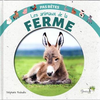 Couverture du livre « Les animaux de la ferme » de Stephanie Redoules aux éditions Grenouille