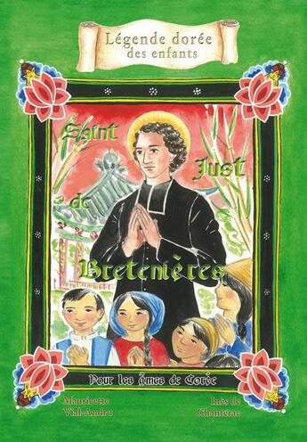 Couverture du livre « Saint Just de Bretenières » de Mauricette Vial-Andru et Ines De Chanterac aux éditions Saint Jude