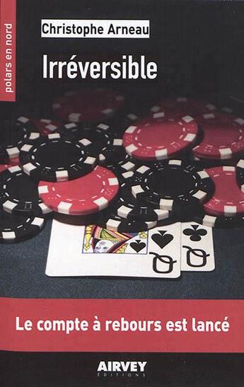 Couverture du livre « Irréversible » de Christophe Arneau aux éditions Aubane