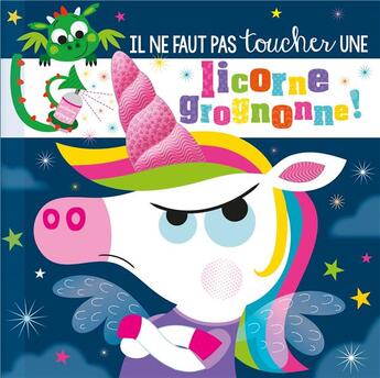 Couverture du livre « Il ne faut pas toucher : une licorne grognonne ! » de Rosie Greening et Stuart Lynch aux éditions 1 2 3 Soleil