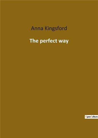 Couverture du livre « The perfect way » de Kingsford Anna aux éditions Culturea