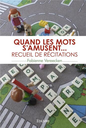 Couverture du livre « Quand les mots s'amusent... recueil de recitations » de Fabienne Vereecken aux éditions Edilivre