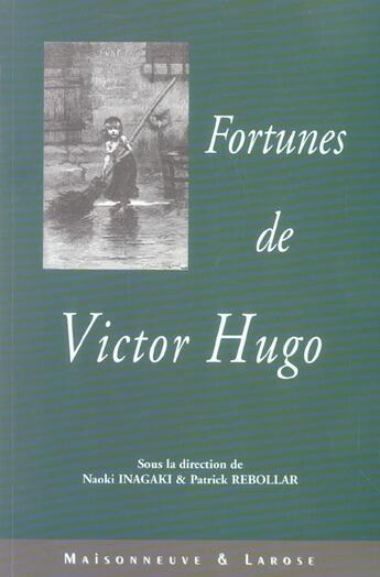 Couverture du livre « Fortunes De Victor Hugo » de Inagaki/Rebolla aux éditions Maisonneuve Larose