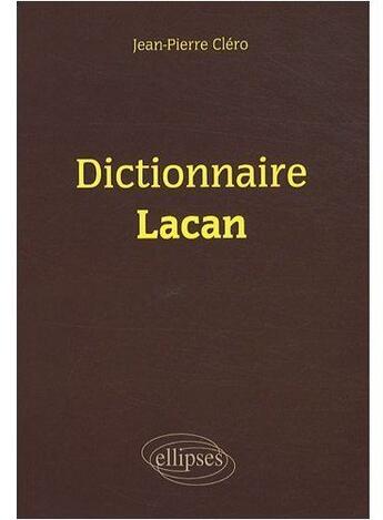 Couverture du livre « Dictionnaire Lacan » de Clero aux éditions Ellipses