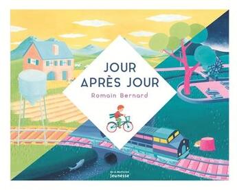 Couverture du livre « Jour après jour » de Romain Bernard aux éditions La Martiniere Jeunesse