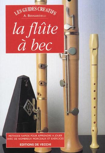 Couverture du livre « La flute a bec » de Bernardelli aux éditions De Vecchi