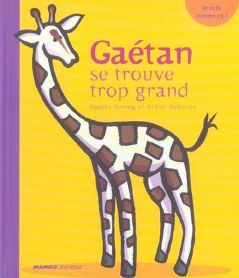 Couverture du livre « Gaetan se trouve trop grand » de Agathe Hennig aux éditions Mango