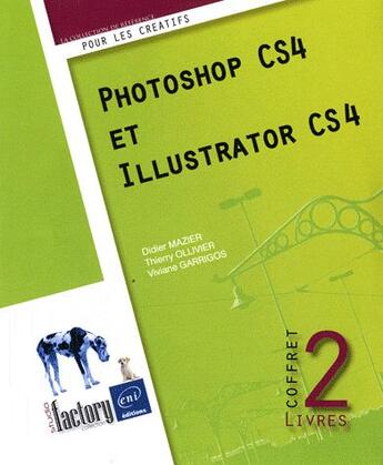 Couverture du livre « Photoshop CS4 ; Illustrator CS4 » de Th Viviane Garrigos aux éditions Eni