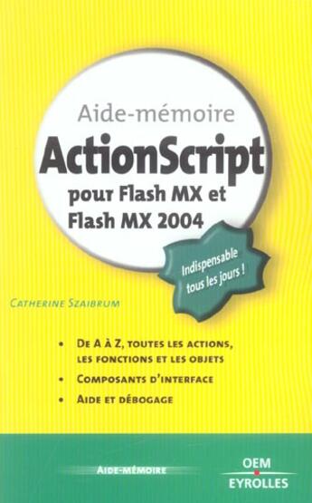Couverture du livre « ActionScript pour Flash MX et Flash MX 2004 » de Catherine Trouve-Szaibrum aux éditions Eyrolles