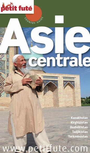 Couverture du livre « Country guide : Asie centrale (édition 2014) » de Collectif Petit Fute aux éditions Le Petit Fute