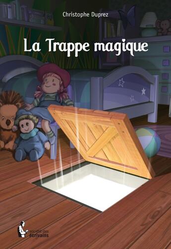 Couverture du livre « La trappe magique » de Christophe Duprez aux éditions Societe Des Ecrivains