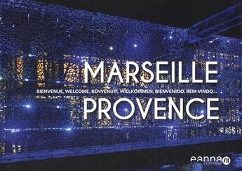 Couverture du livre « Marseille Provence : bienvenue » de Gilles Martin-Raget aux éditions Cres