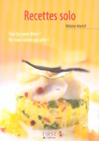 Couverture du livre « Recettes en solo » de Heloise Martel aux éditions First