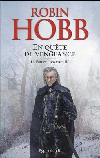 Couverture du livre « Le fou et l'assassin Tome 3 : en quête de vengeance » de Robin Hobb aux éditions Pygmalion