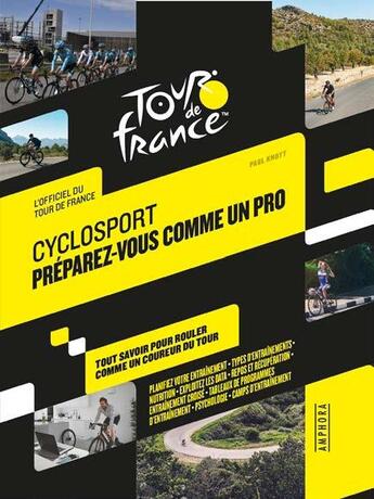 Couverture du livre « Cyclosport : préparez-vous comme un pro ; guide officiel du Tour de France » de  aux éditions Amphora