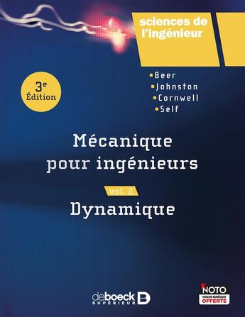 Couverture du livre « Mécanique pour ingénieurs t.2 ; dynamique (3e édition) » de Ferdinand P. Beer et Russel E. Johnston aux éditions De Boeck Superieur