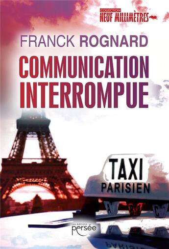 Couverture du livre « Communication interrompue » de Franck Rognard aux éditions Persee