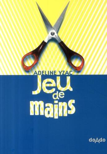 Couverture du livre « Jeu de mains » de Adeline Yzac aux éditions Rouergue