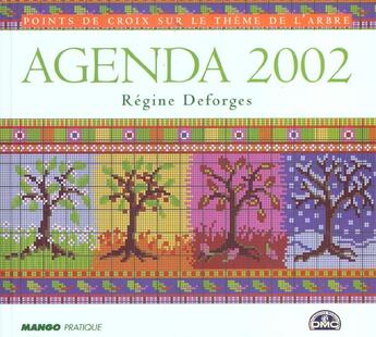 Couverture du livre « Point de croix sur le thème de l'arbre ; agenda 2002 » de Regine Deforges aux éditions Mango