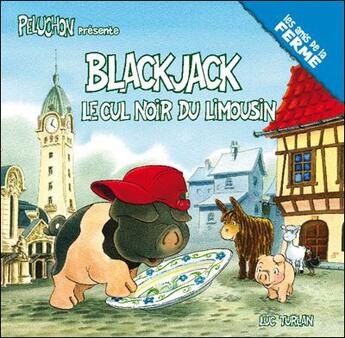 Couverture du livre « Blackjack le cul noir du Limousin » de Luc Turlan aux éditions Geste