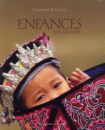 Couverture du livre « Enfances du monde » de Christophe Boisvieux aux éditions De Lodi