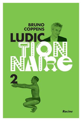 Couverture du livre « Ludictionnaire Tome 2 » de Bruno Coppens aux éditions Editions Racine