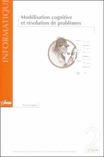 Couverture du livre « Modélisation cognitive et résolution de problèmes » de Caplat G aux éditions Ppur