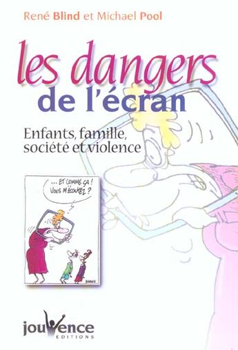 Couverture du livre « Les dangers de l'ecran » de Blind Rene aux éditions Jouvence