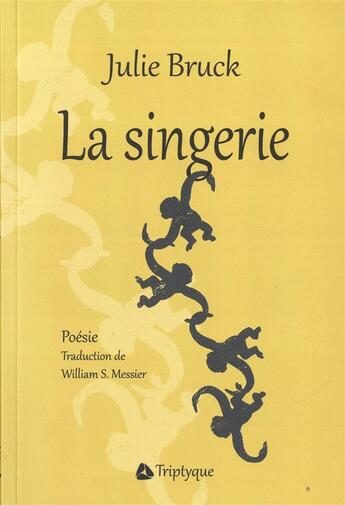 Couverture du livre « La singerie » de Bruck Julie aux éditions Triptyque