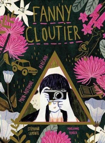 Couverture du livre « Fanny cloutier v 04 mon automne africain » de Stephanie Lapointe aux éditions Les Malins